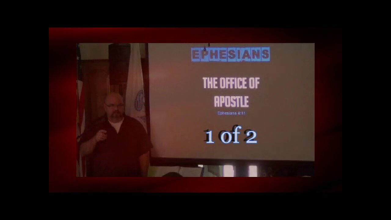 052 The Office of Apostle (Ephesians 4:11) 1 of 2