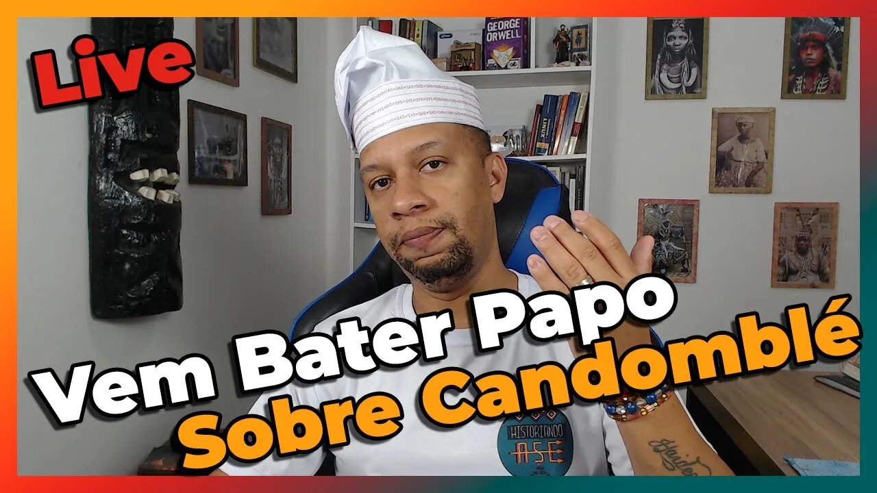 🔴📢Bate Papo Sobre Candomblé e Umbanda - Papo Livre - Live #23