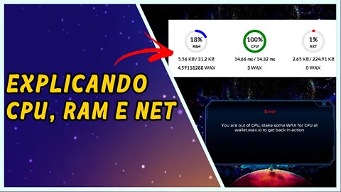 Explicando CPU, RAM e NET - Blockchain WAX - Alien Worlds