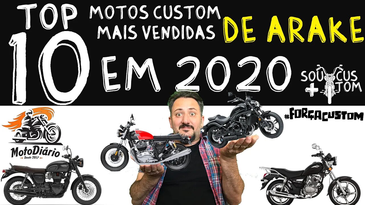 TOP 10, motos CUSTOM "DE ARA-KE", mais vendidas em 2020