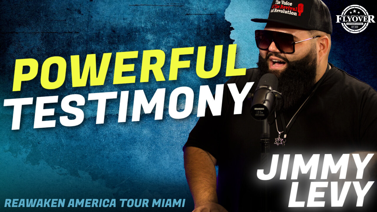 The Testimony that EVERYONE Needs to Hear! - Jimmy Levy | ReAwaken America Miami