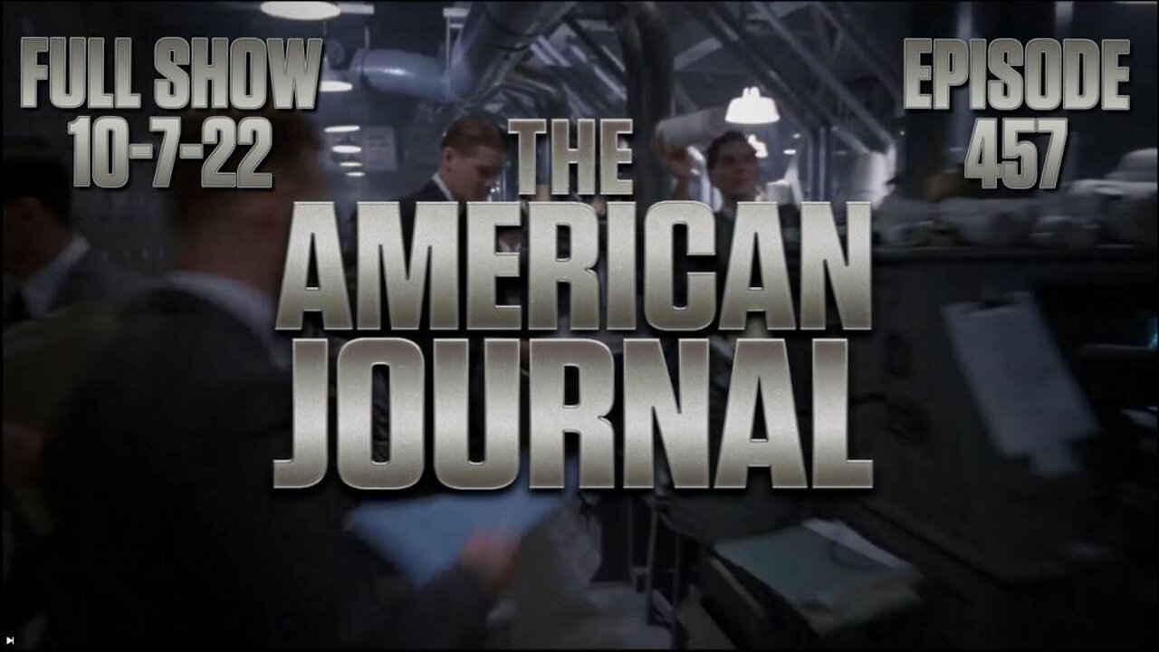 The American Journal – FULL SHOW - 10/7/22