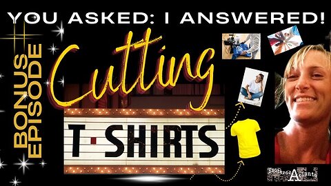 📢 Bonus Episode: Cutting T Shirts!