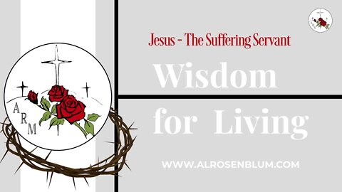 Jesus - The Suffering Servant