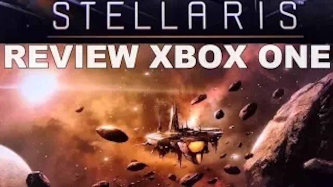 STELLARIS REVIEW XBOX ONE & HOW TO ENABLE ACHIEVEMENTS