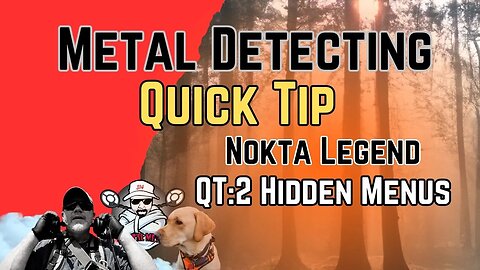 Nokta Legend Quick Tip #:2 Finding The Hidden Menu of Features