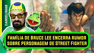 333 - Família de Bruce Lee encerra rumor sobre personagem de Street Fighter