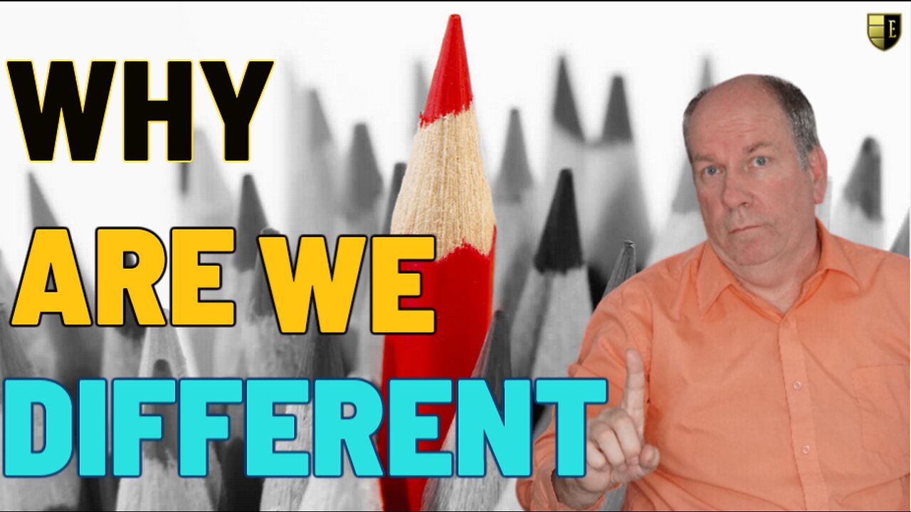 Do you know why we're different?