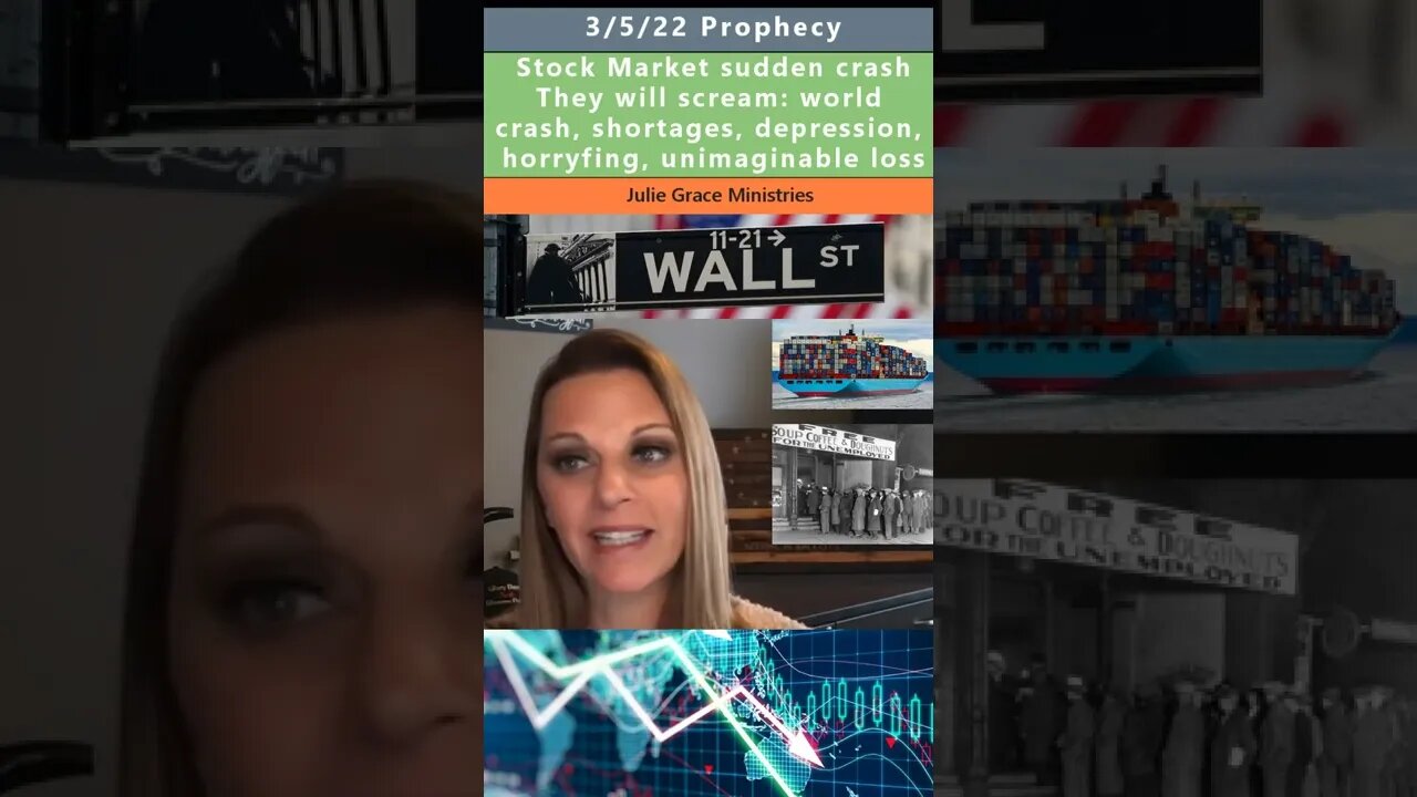 World Stock Market Crash prophecy - Julie Green 3/5/22