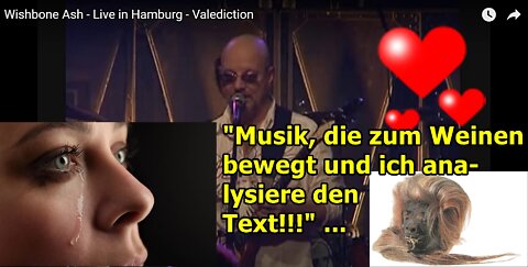 "Musik, die zum Weinen bewegt und ich analysiere den Text!!!" ...