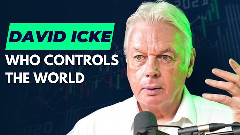 David Icke: The Truth About Free Speech, Who Controls The World & Money