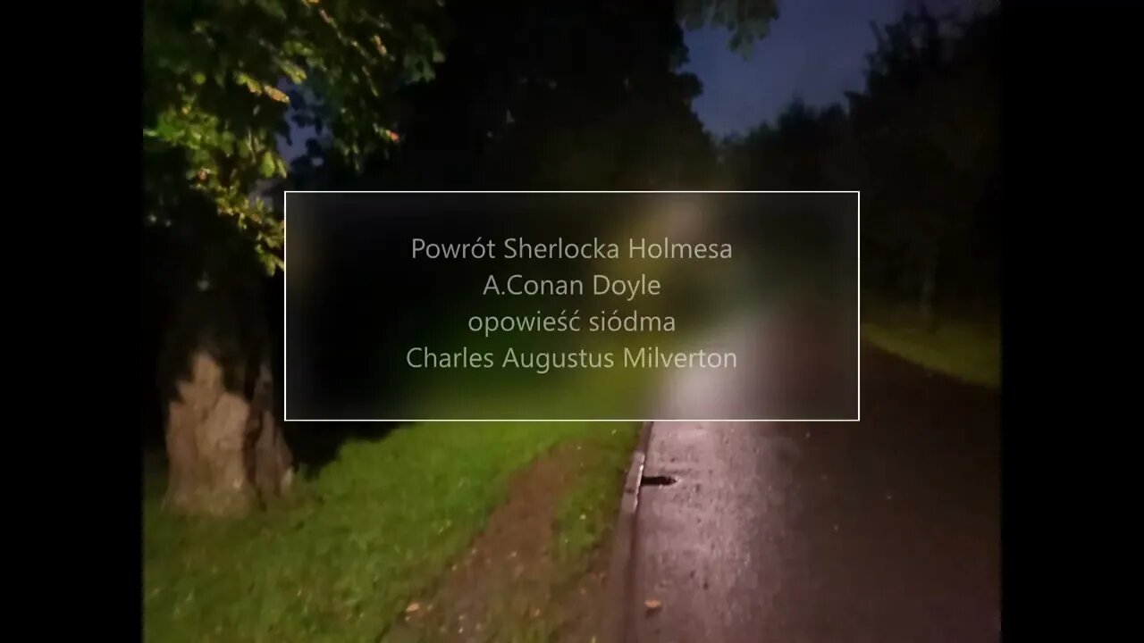 Powrót Sherlocka Holmesa -A.Conan Doyle opowieść siódma Charles Augustus Milverton