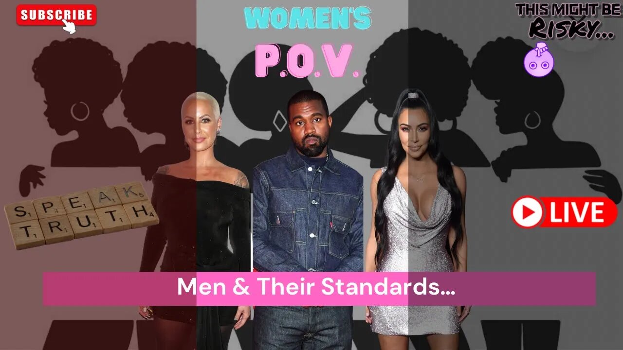 Men and Their Standards… | TMBR - Women’s P.O.V.