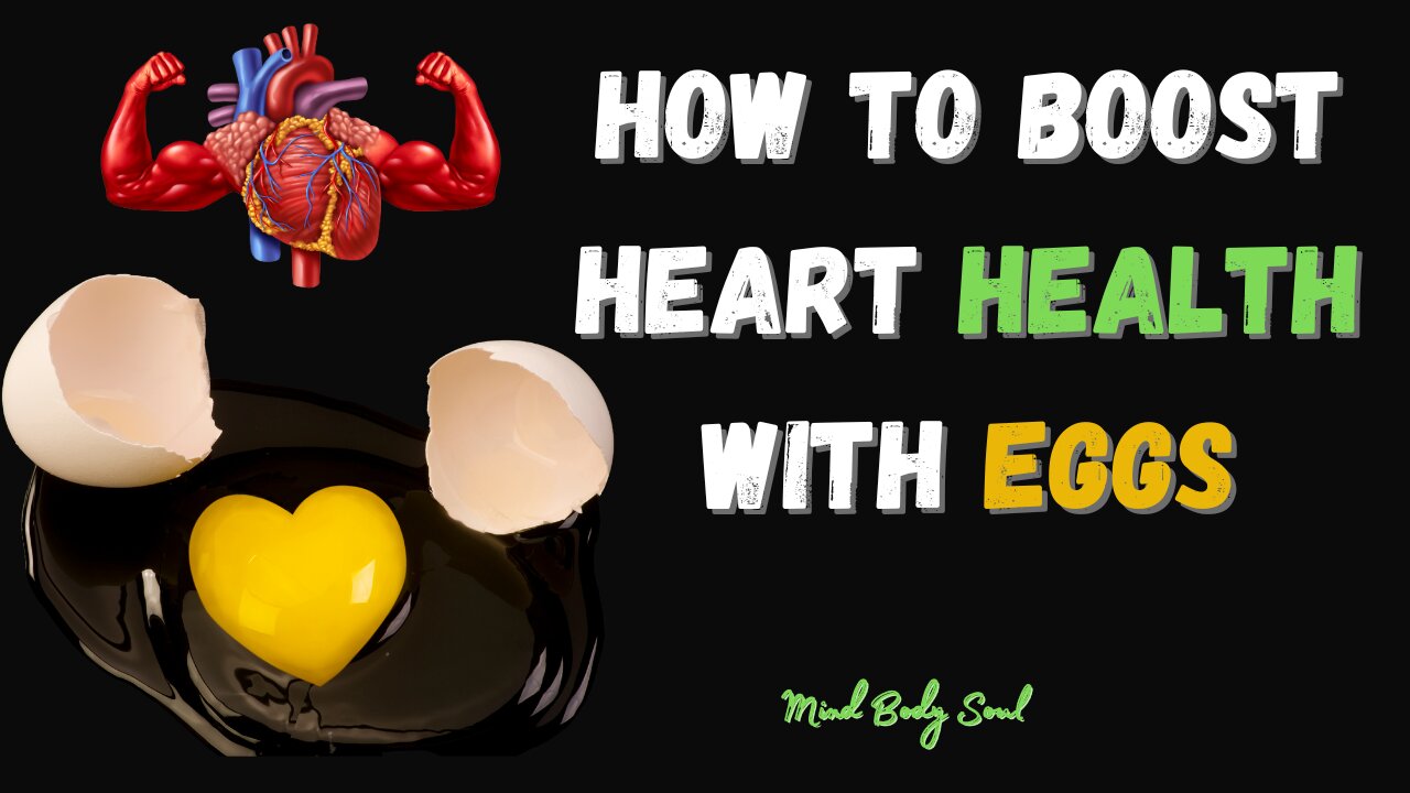 How to Boost Heart Health with Eggs