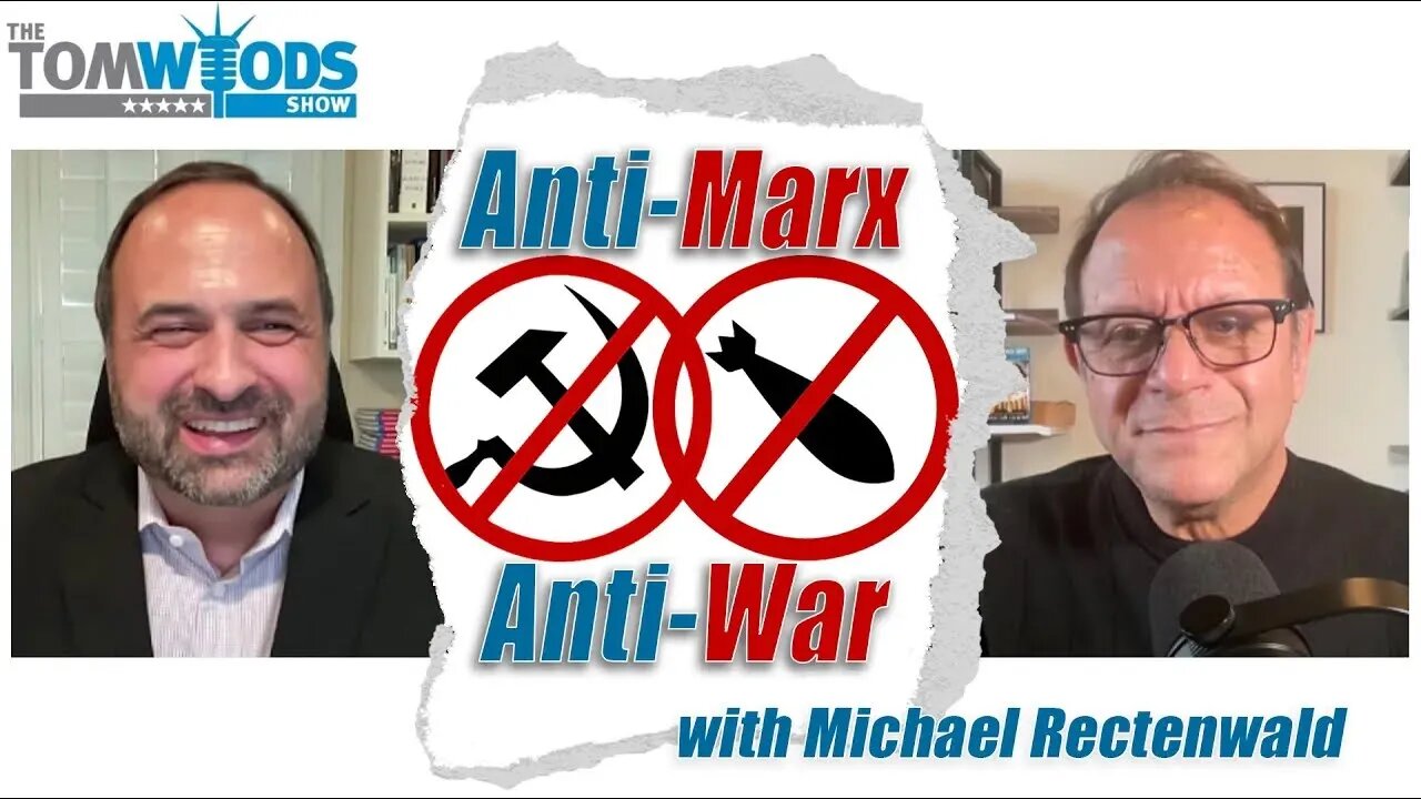 Ep. 2404 Anti-Marx, Anti-War, with Michael Rectenwald