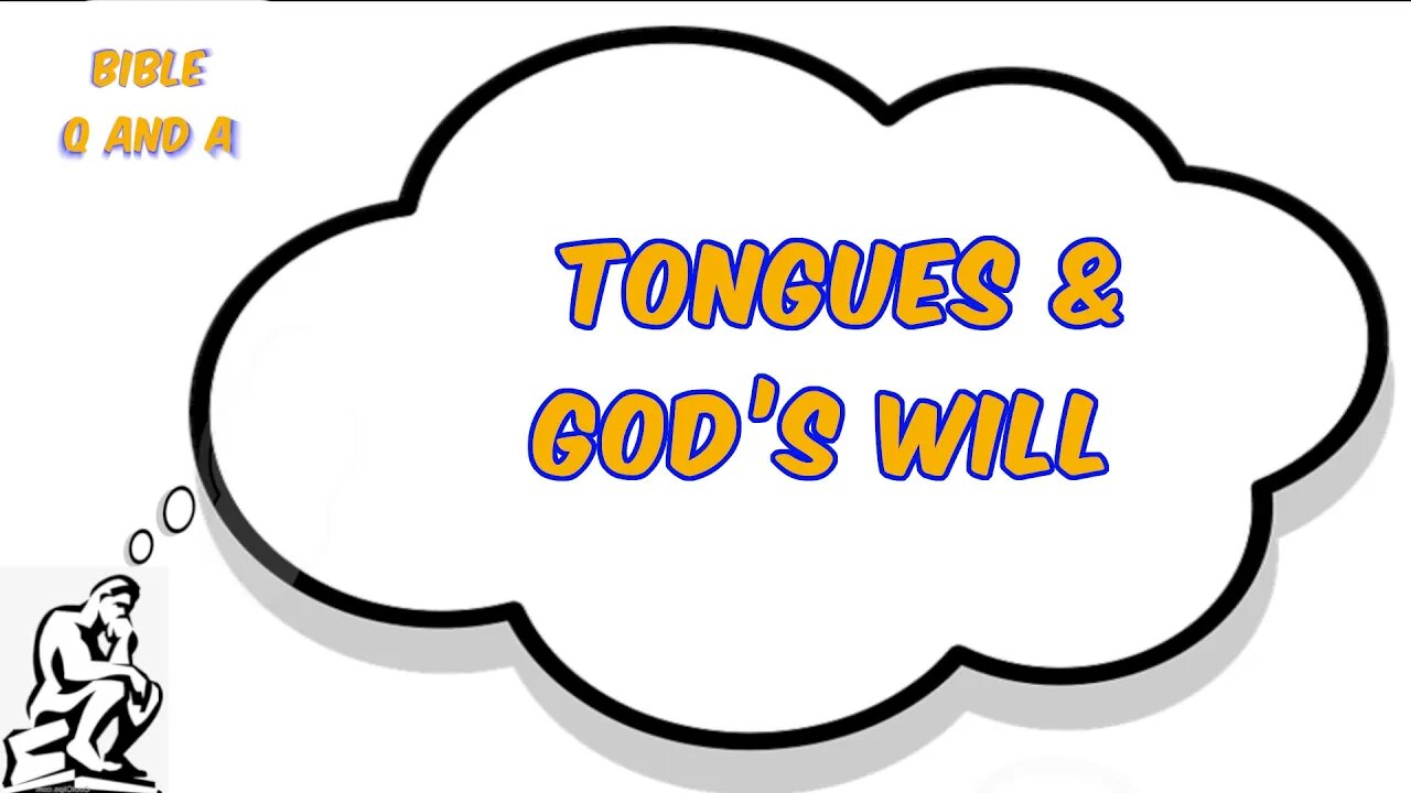 Tongues & God’s Will