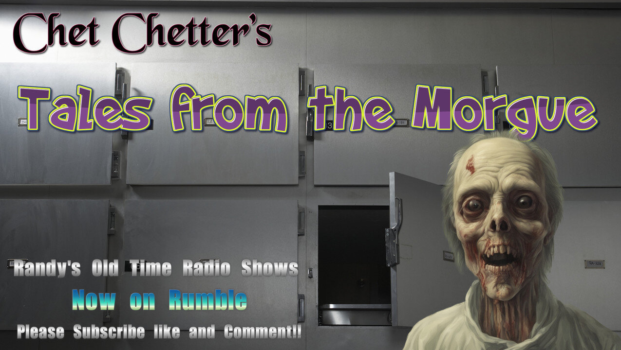 Chet Chetters Tales From the Morgue ep 12 Interface to Terror