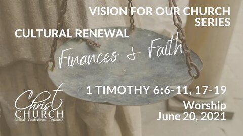 Christ Church OPC - Flower Mound, Texas - June 20, 2021 - Live Stream