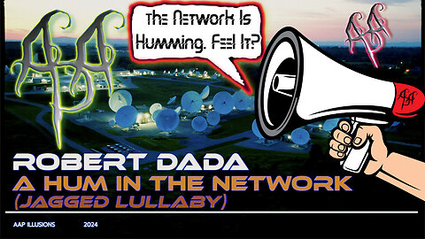 "A Hum In The Network (Jagged Lullaby)" - A music video by Robert Dada