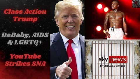 Trump Gets More People to Hop On His Big Tech Lawsuit, DaBaby Goes Wild on AIDS & YouTube Yeets SNA