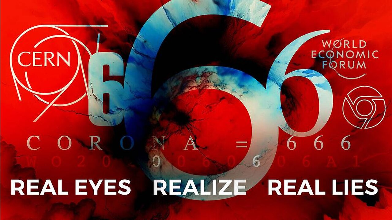 WEF Logo = 666, CERN Logo = 666, Google Chrome Logo = 666, WWW = 6666 & CORONA = 666