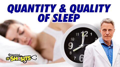 #SHORTS Quantity and Quality of Sleep