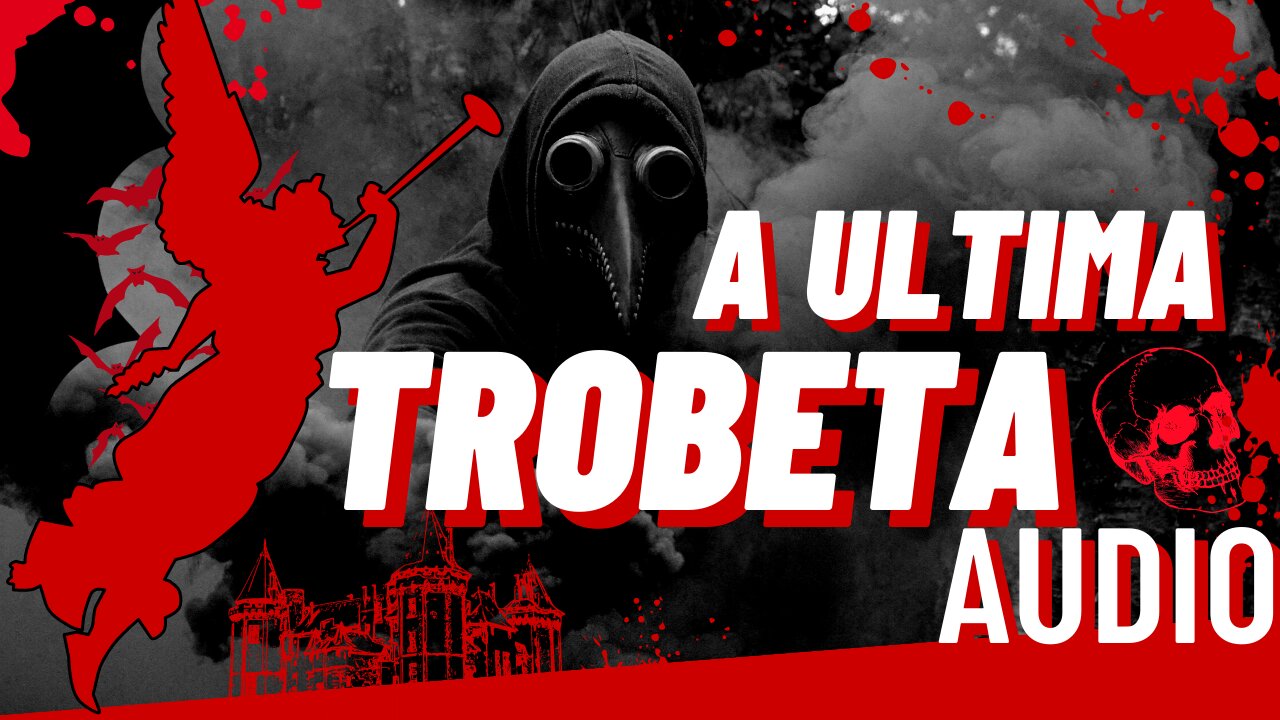 A ULTIMA TROMBETA (AUDIO)