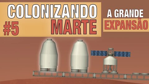 A Grande Expansão da Colônia | #5 | Colonizando Marte | Spaceflight Simulator