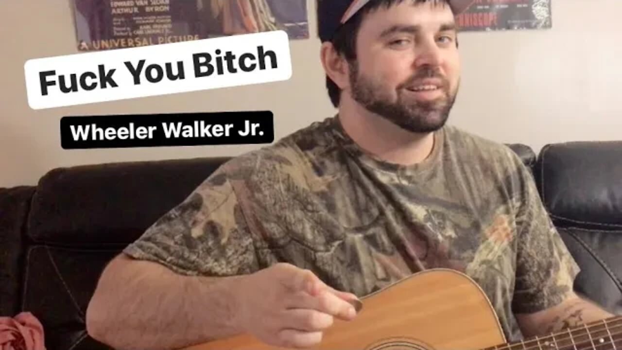 F*** You B**** - Wheeler Walker Jr. (Country COVEr)