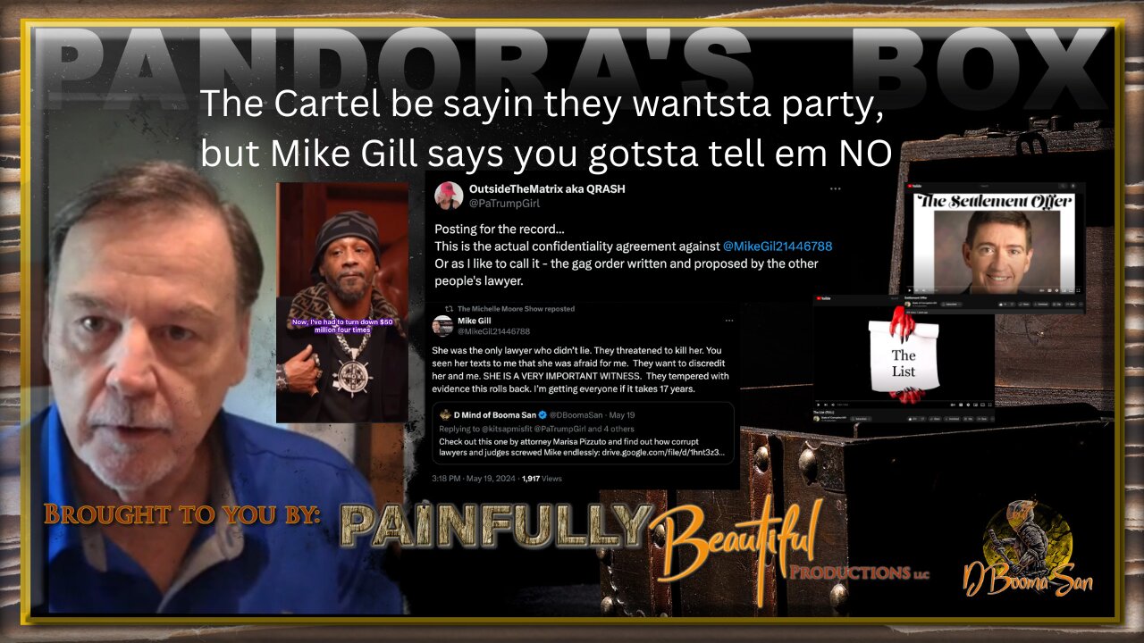 Pandora's Box | The Cartel be sayin they wantsta party, but Mike Gill says you gotsta tell em NO | A Qrash Course in the Confidentiality Agreement/Receipts