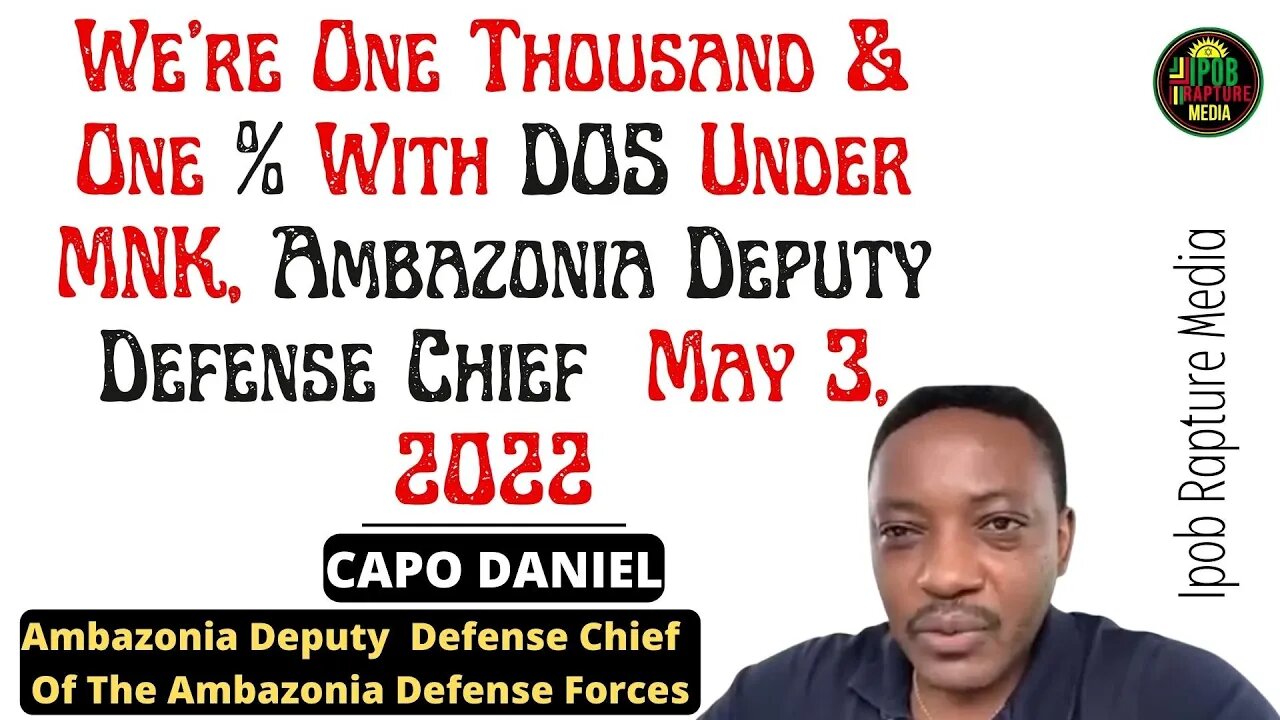 Were 're 1 Thousand & 1 % With Ths DOS Under MNK Leadership | Ambazonia DDC.