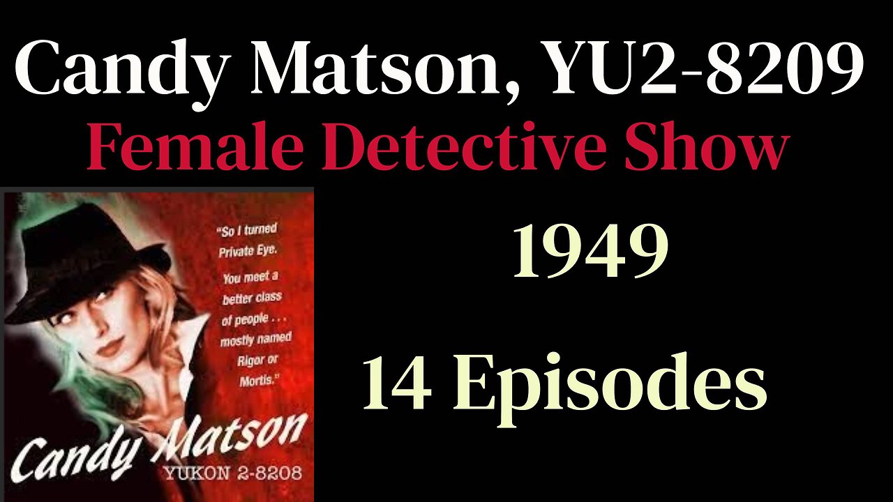 Candy Matson Yukon 2-8209 (1951) Candys Last Case