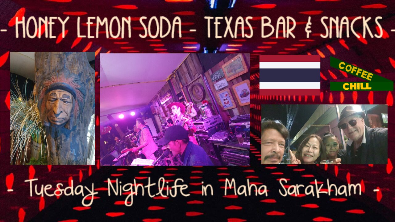 Greetings from Honey Lemon Soda . Texas Bar & Snacks - Tuesday Music Nightlife in Maha Sarakham TV