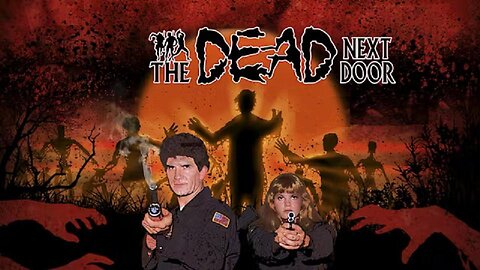 THE DEAD NEXT DOOR 1989 Anti-Zombie SWAT Team Copes with Zombie Hordes FULL MOVIE in HD