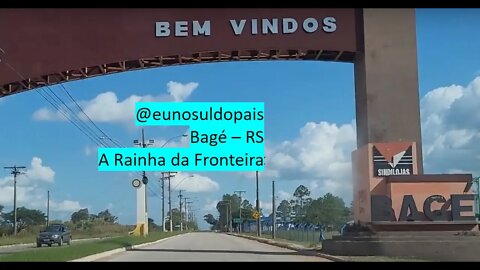 Bagé RS - A Rainha da Fronteira