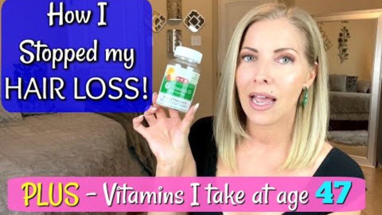 Stop Hair Loss and Excessive Shedding + Vitamins and Supplements I Take at Age 47