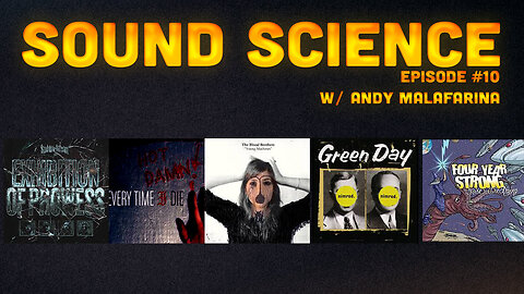 SOUND SCIENCE #10 w/ Andy Malafarina