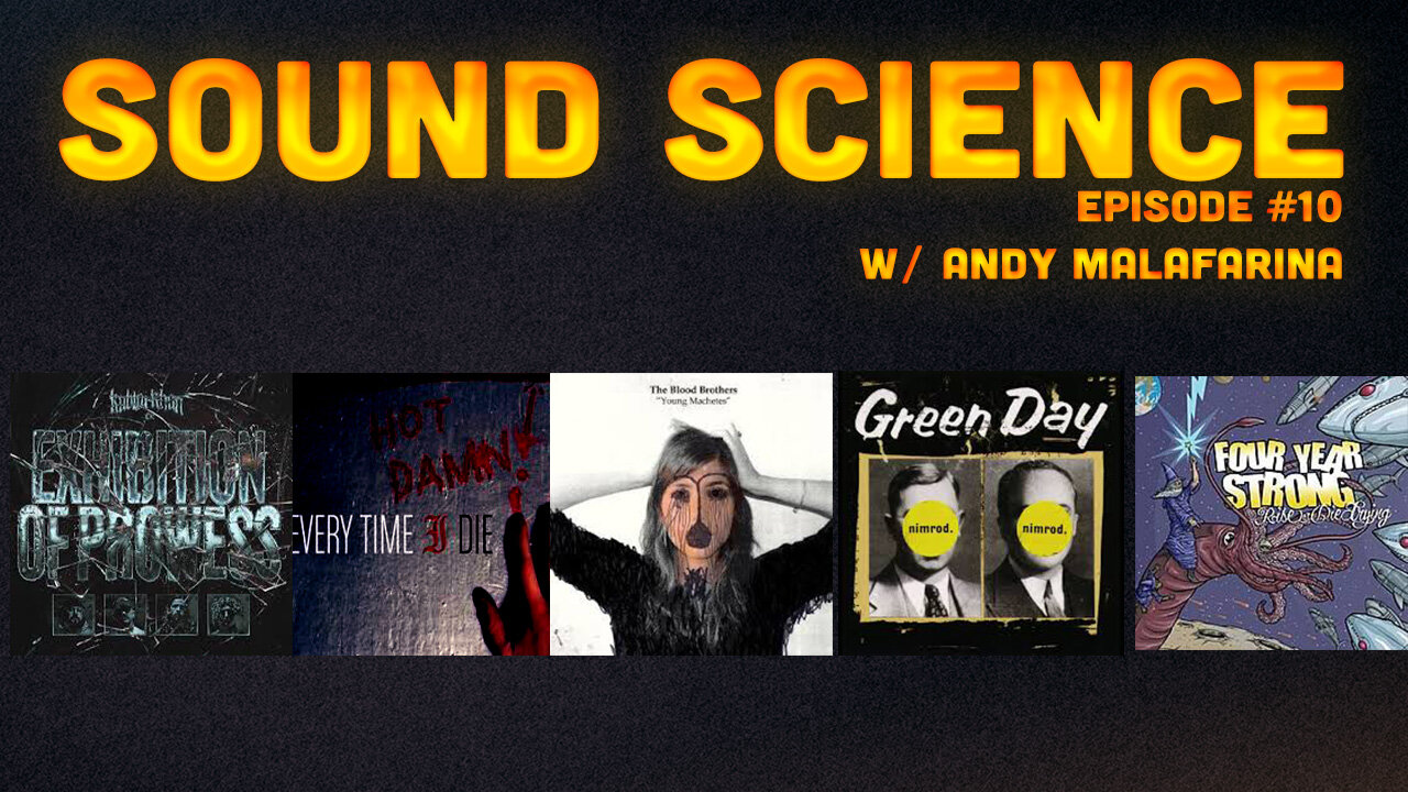 SOUND SCIENCE #10 w/ Andy Malafarina