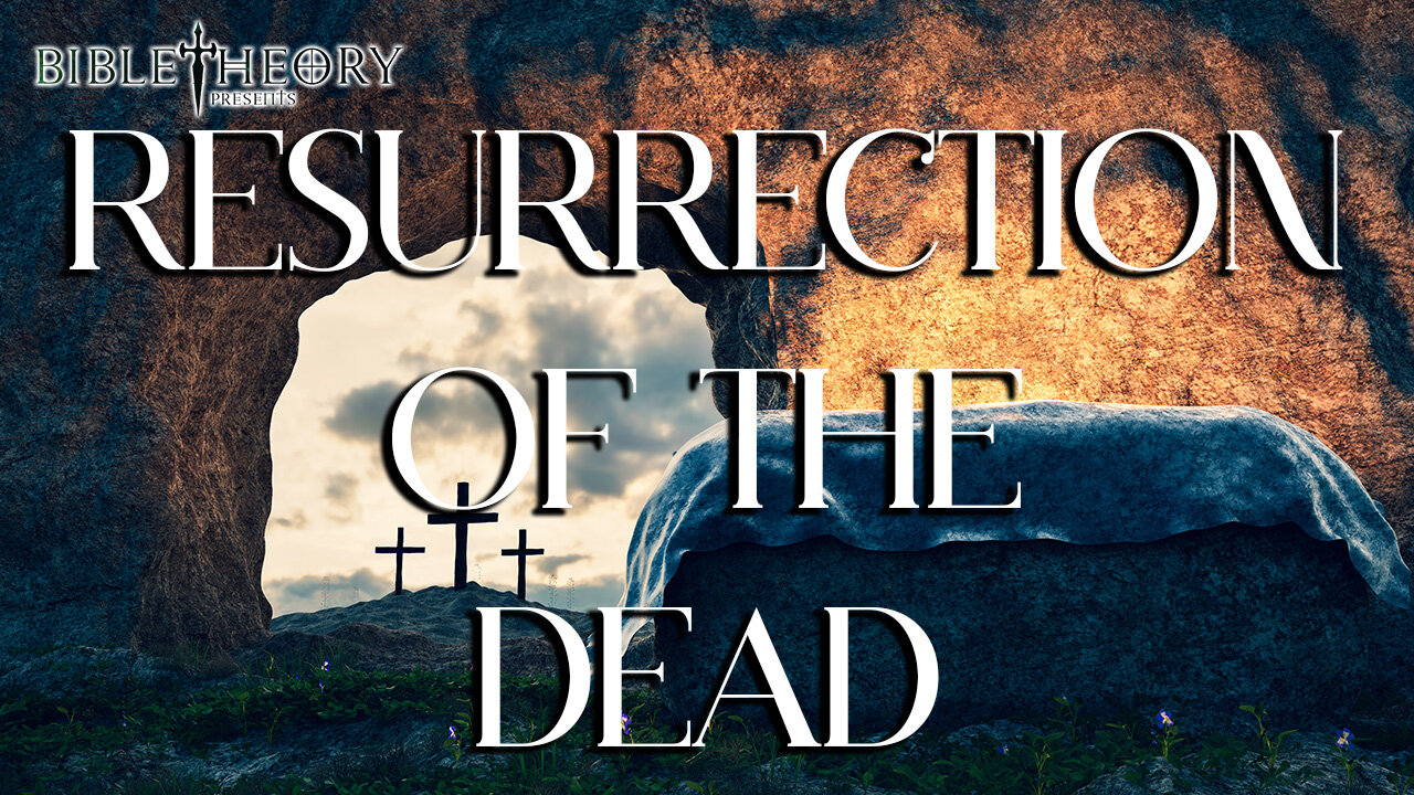 Resurrection of the Dead