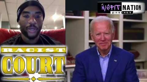 Joe Biden Says You're Not Really Black If You Don't Vote for Him | Racist Court