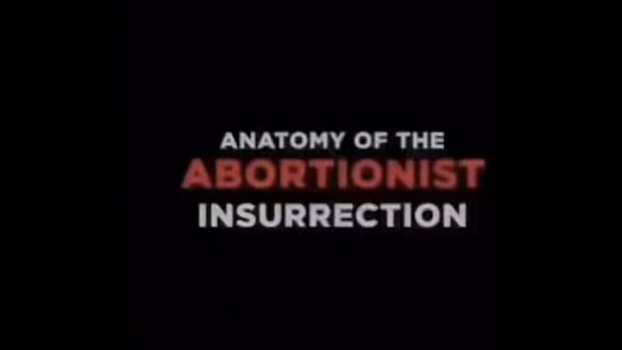 Anatomy of the abortionist insurrection