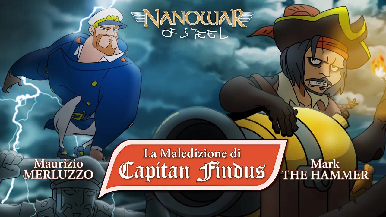 Nanowar Of Steel - La Maledizione di Capitan Findus@Maurizio Merluzzo@Mark The Hammer / Marco Arata