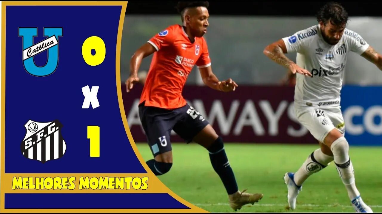 Universidad Católica 0 x 1 Santos | Gol e Melhores Momentos (Completo) | Libertadores | 05/05/22