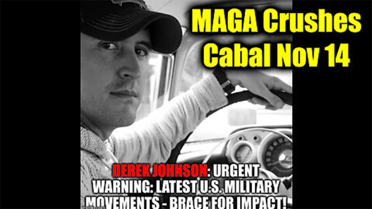 Derek Johnson "MAGA Crushes Cabal" - The Major Shock That's Coming//