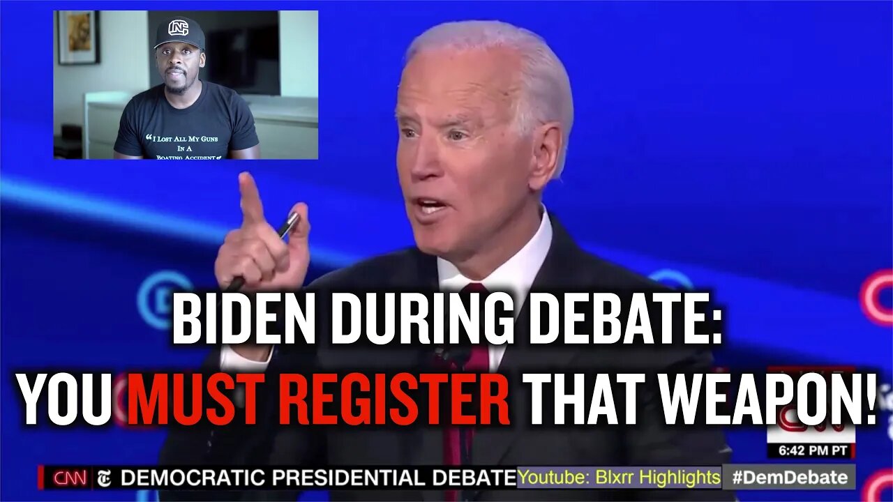 Biden During Debate: You Must Register THAT WEAPON!