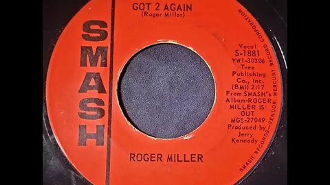 Roger Miller - Got 2 Again