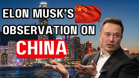 Elon Musk - Things Most People Unaware Of About China & The Danger Of Culture Clashes