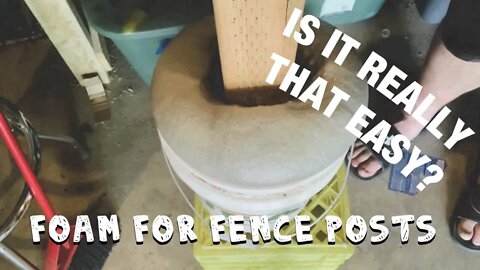 EXPANDING FOAM FOR FENCE POSTS?