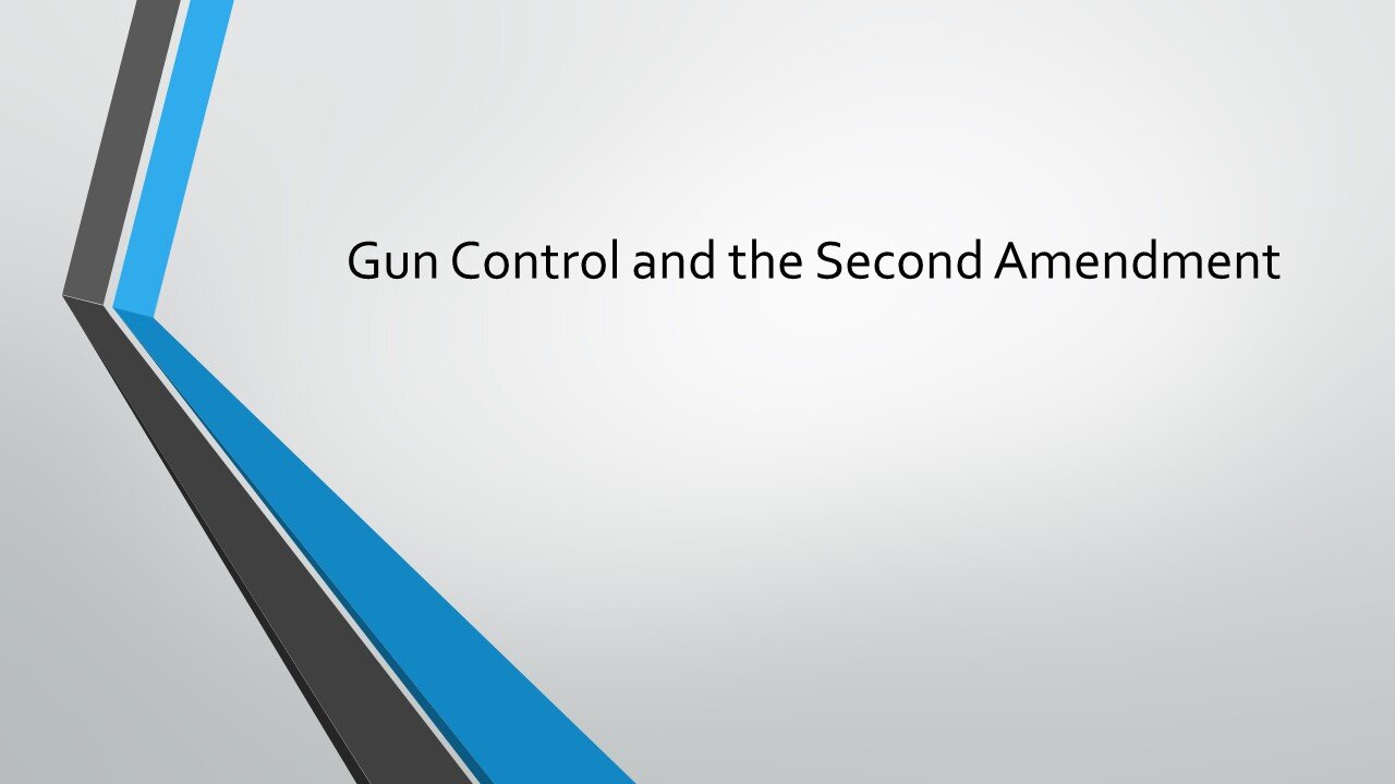 Gun Control and the Second Amendment