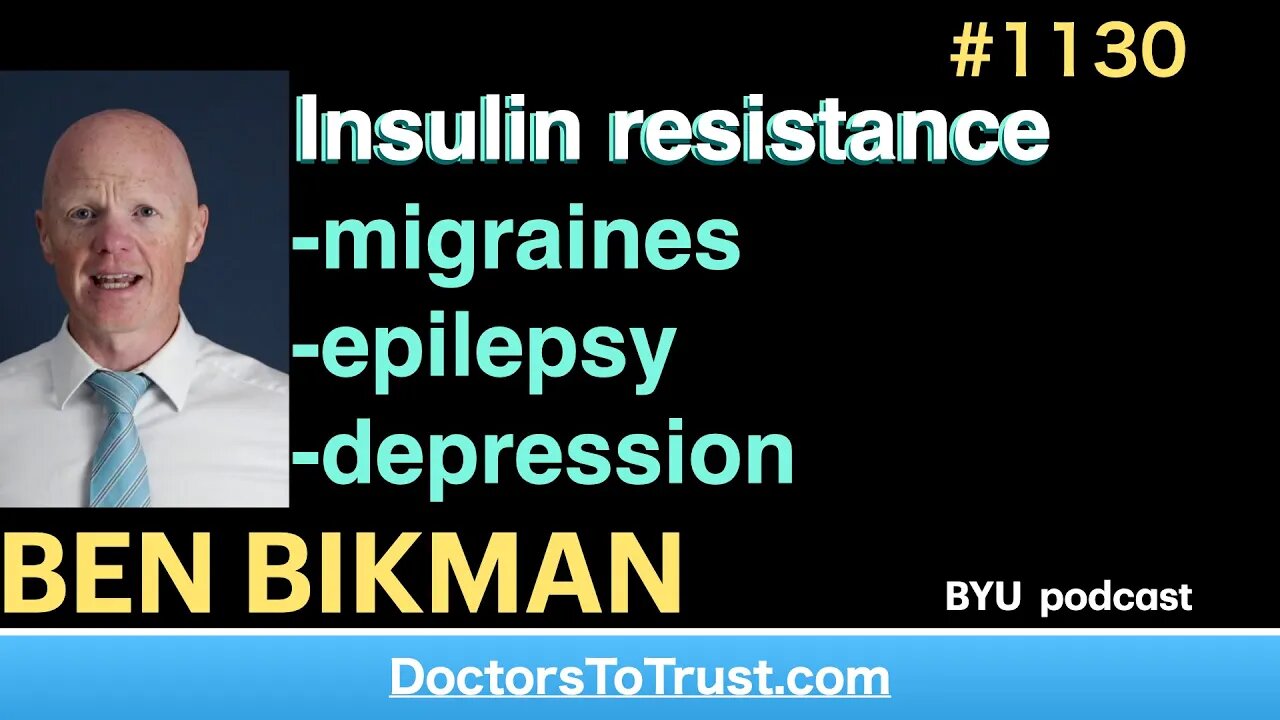 BEN BIKMAN b” | Insulin resistance -migraines -epilepsy -depression